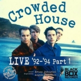 Crowded House - Live 92-94, Pt. 1 '2020 - Album