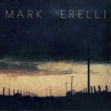 Mark Erelli - Mark Erelli (25th Anniversary Edition) '2024