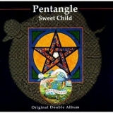 Pentangle - Sweet Child '2013 - Album