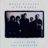 Bruce Hornsby & The Range - Scenes From The Southside '1988