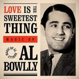 Al Bowlly - Love Is the Sweetest Thing: Magic Of '2020 - Album