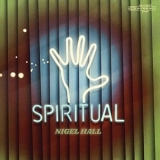 Nigel Hall - Spiritual '2021