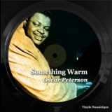 Oscar Peterson - Something Warm '2023 - Album