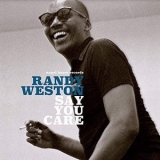 Randy Weston - Say You Care '2019 - Album