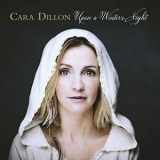 Cara Dillon - Upon a Winters Night '2018