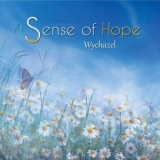 Wychazel - A Sense of Hope '2020 - Album