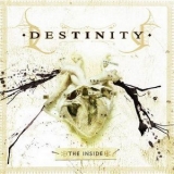 Destinity - The Inside '2008