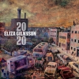 Eliza Gilkyson - 2020 '2020 - Album