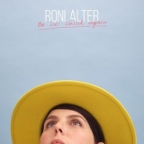 Roni Alter - Be Her Child Again '2019 - Album