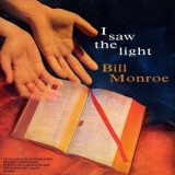 Bill Monroe - I Saw the Light '2016