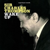 Sir Charles Thompson - Wake Up '2018 - Album