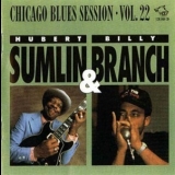 Chicago Blues Session - [vol.22] Billy Branch & Hubert Sumlin '1993