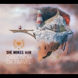 She Makes War - Direction Of Travel '2016