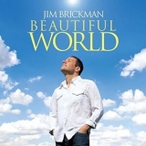 Jim Brickman - Beautiful World '2009