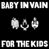 Baby in Vain - For the Kids '2016