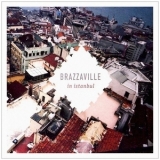 Brazzaville - In Istanbul '2009