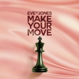 Eve St. Jones - Make Your Move '2020 - Album