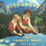 Kittyhawk - Mikeys Favorite Songs '2021