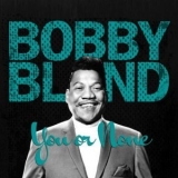 Bobby Bland - You or None '2021 - Album