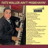 Fats Waller - Fats Waller Aint Misbehavin '2021