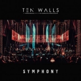 Ten Walls - Symphony (Orcherstra Live) '2021 - Live album