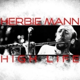 Herbie Mann - High Life '2021 - Album