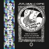 Julian Cope - Drunken Songs '2017 - Album