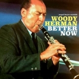 Woody Herman - Better Now '2018 - Album