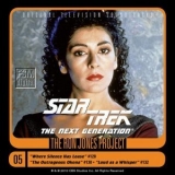 Ron Jones - Star Trek: The Next Generation, 5: Where Silence Has Lease/The Outrageous Okona/Loud as a Whisper '2011