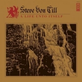 Steve Von Till - A Life Unto Itself '2015