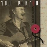 Tom Paxton - Wearing The Time '1994