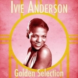 Ivie Anderson - Golden Selection '2020