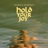 Damien Dempsey - Hold Your Joy '2024