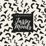 Lemongrass - Jazzy Moods '2021 - Album