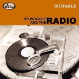 Dr. Woggle & The Radio - Suitable '2001