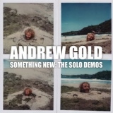 Andrew Gold - Something New: The Solo Demos '2020 - Album