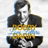 Bobby Darin - Love Letters '2017