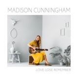 Madison Cunningham - Love, Lose, Remember '2018