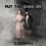 CocoRosie - Put the Shine On '2020 - Album