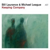 Bill Laurance - Keeping Company '2024 - Album