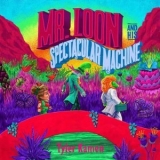 Tyler Kamen - Mr. Loon and His Spectacular Machine '2021 - Album