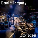 Dead & Company - 2018-08-25 Lockn Festival, Arrington, VA '2018