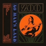 ZOO - No Mans Land '2021 - Album