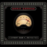 Brain Damage - Combat Dub 4 - Revisited '2019 - Album