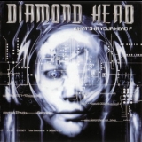 Diamond Head - What's In Your Head? '2007