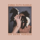 Emma Ruth Rundle - On Dark Horses '2018 - Album