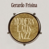 Gerardo Frisina - Modern Latin Jazz '2017