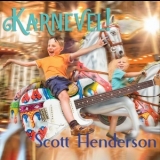 Scott Henderson - Karnevel! '2024 - Album