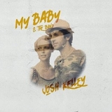 Josh Kelley - My Baby & The Band '2020 - Album