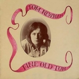 Tom Newman - Fine Old Tom '1975